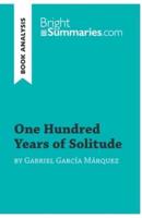 One Hundred Years of Solitude by Gabriel García Marquez (Book Analysis):Detailed Summary, Analysis and Reading Guide