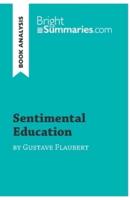 Sentimental Education by Gustave Flaubert (Book Analysis):Detailed Summary, Analysis and Reading Guide