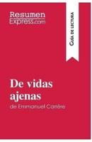 De vidas ajenas de Emmanuel Carrère (Guía de lectura):Resumen y análisis completo