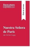 Nuestra Señora de París de Victor Hugo (Guía de lectura):Resumen y análisis completo