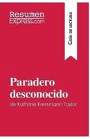 Paradero desconocido de Kathrine Kressmann Taylor (Guía de Lectura):Resumen y análisis completo