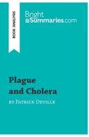 Plague and Cholera by Patrick Deville (Book Analysis):Detailed Summary, Analysis and Reading Guide