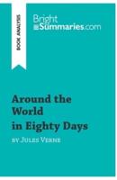 Around the World in Eighty Days by Jules Verne (Book Analysis):Detailed Summary, Analysis and Reading Guide