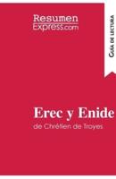 Erec y Enide de Chrétien de Troyes (Guía de lectura):Resumen y análisis completo