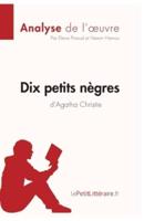 Dix petits nègres d'Agatha Christie (Analyse de l'oeuvre):Analyse complète et résumé détaillé de l'oeuvre