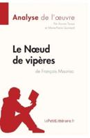 Le Noeud de vipères de François Mauriac (Analyse de l'oeuvre):Comprendre la littérature avec lePetitLittéraire.fr