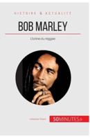 Bob Marley:L'icône du reggae