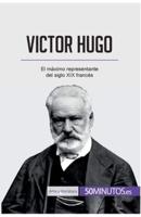 Victor Hugo:El máximo representante del siglo XIX francés