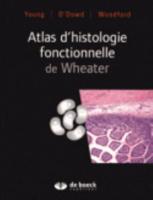 Atlas D'histologie Fonctionnelle De Wheater
