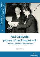 Paul Collowald, Pionnier D'une Europe À Unir