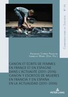 Canon Et Écrits De Femmes En France Et En Espagne Dans L'actualité (2011-2016)