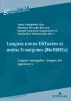 Langues Moins Diffusées Et Moins Enseignées (MoDiMEs)/Less Widely Used and Less Taught Languages
