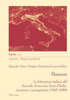 Passeurs; La letteratura italiana del Secondo Novecento fuori d'Italia: ricezione e immaginario (1945-1989)