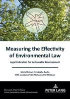 Measuring the Effectivity of Environmental Law; Legal Indicators for Sustainable Development
