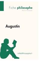 Augustin (Fiche philosophe) :Comprendre la philosophie avec lePetitPhilosophe.fr