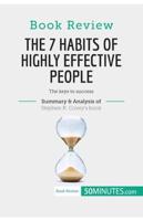 Book Review: The 7 Habits of Highly Effective People by Stephen R. Covey:The keys to success