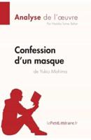 Confession d'un masque de Yukio Mishima (Analyse de l'oeuvre):Analyse complète et résumé détaillé de l'oeuvre