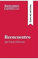 Reencuentro de Fred Uhlman (Guía de lectura):Resumen y análisis completo