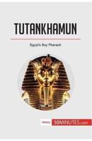 Tutankhamun:Egypt's Boy Pharaoh
