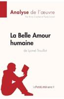 La Belle Amour humaine de Lyonel Trouillot (Analyse de l'œuvre):Comprendre la littérature avec lePetitLittéraire.fr