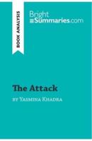 The Attack by Yasmina Khadra (Book Analysis):Detailed Summary, Analysis and Reading Guide