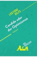Candide oder Der Optimismus von Voltaire (Lektürehilfe):Detaillierte Zusammenfassung, Personenanalyse und Interpretation