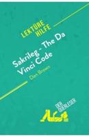 Sakrileg - The Da Vinci Code von Dan Brown (Lektürehilfe):Detaillierte Zusammenfassung, Personenanalyse und Interpretation