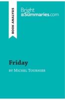 Friday by Michel Tournier (Book Analysis):Detailed Summary, Analysis and Reading Guide
