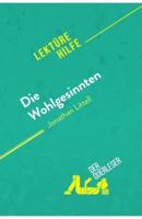 Die Wohlgesinnten von Jonathan Littell (Lektürehilfe):Detaillierte Zusammenfassung, Personenanalyse und Interpretation