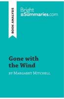 Gone with the Wind by Margaret Mitchell (Book Analysis):Detailed Summary, Analysis and Reading Guide