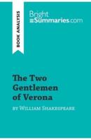 The Two Gentlemen of Verona by William Shakespeare:Detailed Summary, Analysis and Reading Guide