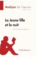 La Jeune Fille et la nuit de Guillaume Musso (Analyse de l'oeuvre):Comprendre la littérature avec lePetitLittéraire.fr