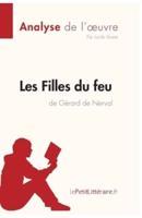 Les Filles du feu de Gérard de Nerval (Analyse de l'oeuvre):Comprendre la littérature avec lePetitLittéraire.fr