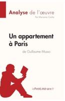 Un appartement à Paris de Guillaume Musso (Analyse de l'oeuvre):Comprendre la littérature avec lePetitLittéraire.fr