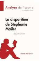 La disparition de Stephanie Mailer de Joël Dicker (Analyse de l'oeuvre):Comprendre la littérature avec lePetitLittéraire.fr