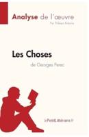 Les Choses de Georges Perec (Analyse de l'oeuvre):Comprendre la littérature avec lePetitLittéraire.fr