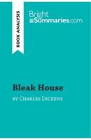 Bleak House by Charles Dickens (Book Analysis):Detailed Summary, Analysis and Reading Guide