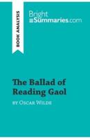 The Ballad of Reading Gaol by Oscar Wilde (Book Analysis):Detailed Summary, Analysis and Reading Guide