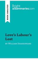 Love's Labour's Lost by William Shakespeare (Book Analysis):Detailed Summary, Analysis and Reading Guide