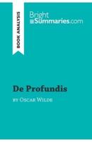De Profundis by Oscar Wilde (Book Analysis):Detailed Summary, Analysis and Reading Guide
