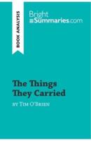 The Things They Carried by Tim O'Brien (Book Analysis):Detailed Summary, Analysis and Reading Guide