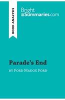 Parade's End by Ford Madox Ford (Book Analysis):Detailed Summary, Analysis and Reading Guide