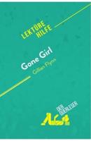 Gone Girl von Gillian Flynn (Lektürehilfe):Detaillierte Zusammenfassung, Personenanalyse und Interpretation