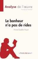 Le Bonheur N'a Pas De Rides De Anne-Gaëlle Huon (Analyse De L'oeuvre)