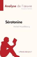 Sérotonine De Michel Houellebecq (Analyse De L'oeuvre)