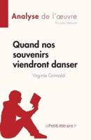 Quand Nos Souvenirs Viendront Danser De Virginie Grimaldi (Analyse De L'oeuvre)