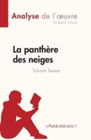 La Panthère Des Neiges De Sylvain Tesson (Analyse De L'oeuvre)