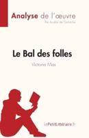 Le Bal Des Folles De Victoria Maes (Analyse De L'oeuvre)