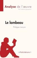 Le Lambeau De Philippe Lançon (Analyse De L'oeuvre)