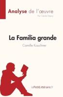 La Familia Grande De Camille Kouchner (Analyse De L'oeuvre)